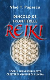 Dincolo de frontierele Reiki - Vlad T. Popescu
