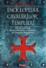 Enciclopedia cavalerilor templieri. Ghid de personaje, locuri, evenimente si simboluri ale Ordinului Templierilor - Karen Ralls