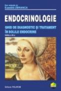 Endocrinologie. Ghid de diagnostic si tratament in bolile endocrine - Eusebie Zbranca