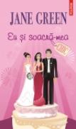 Eu si soacra-mea - Jane Green