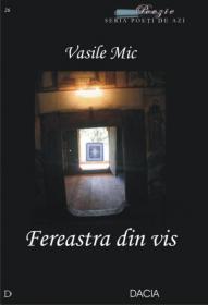 Fereastra Din Vis - Vasile Mic