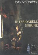 Interioarele Nebune - Ioan Moldovan