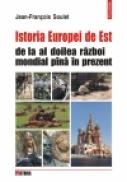 Istoria Europei de Est de la al doilea razboi mondial pina in prezent - Jean-Francois Soulet