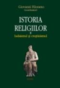 Istoria religiilor. Vol. II Iudaismul si crestinismul - Giovanni Filoramo (coordonator)