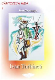 Ivan Turbinca - Ion Creanga