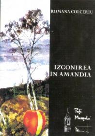 Izgonirea Din Amandia - Romana Colceriu