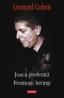 Joaca preferata. Frumosii invinsi - Leonard Cohen