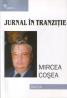 Jurnal In Tranzitie - Mircea Cosea