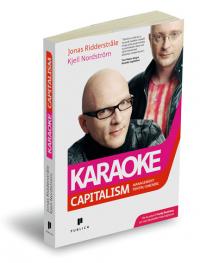 Karaoke Capitalism - K. Nordstrom, J. Ridderstrale
