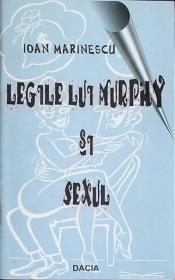 Legile Lui Murphy si Sexul - Marinescu Ioan