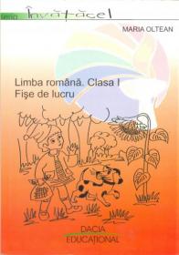 Limba Romana. Clasa I. Fise De Lucru - Maria Oltean
