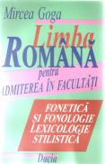 Limba Romana Pentru Admitere In Facultati - Mircea Goga