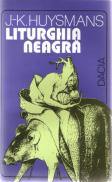 Liturghia Neagra - J. -K. Huysmans