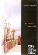 Ma Ninge Vesnicia - Nina Voiculescu