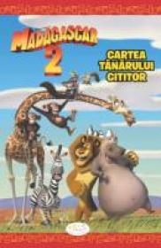 Madagascar 2 - Cartea Tanarului Cititor - J. E. Bright