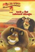 Madagascar 2 - Tatal Si Fiul Salveaza Situatia - Gail Herman