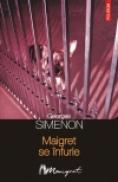 Maigret se infurie - Georges Simenon