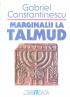 Marginalii La Talmud - Gabriel Constantinescu