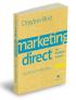 Marketing direct 
pe intelesul tuturor - Drayton Bird
