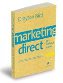 Marketing direct
pe intelesul tuturor - Drayton Bird