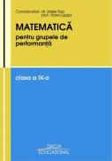 Matematica Pentru Grupele De Performanta, Cl Ix-a - Pop Vasile, Viorel Lupsor