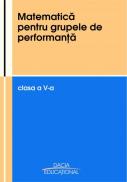 Matematica Pentru Grupele De Performanta, Cls A V-a - Heuberger Dana, Pop Vasile