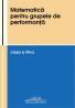Matematica Pentru Grupele De Performanta, Cls A Xii-a - Pop Vasile, Diaconu Ilie