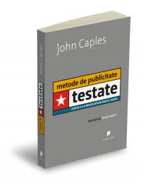 Metode de publicitate testate - John Caples