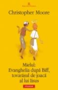 Mielul: Evanghelia dupa Biff, tovarasul de joaca al lui Iisus - Christopher Moore