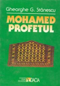 Mohamed Profetul - Gheorghe G. Stanescu