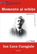 Momente si Schite - I. L. Caragiale