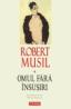Omul fara insusiri (doua volume) - Robert Musil