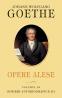 Opere alese. Scrieri autobiografice III - J. W. Goethe