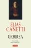 Orbirea. Editie noua - Elias Canetti