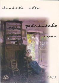 Parintele Ioan - Daniela Albu