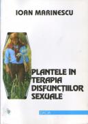 Plantele In Terapia Disfunctiilor Sexuale - Ioan Marinescu