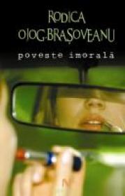Poveste Imorala. - Rodica Ojog-Brasoveanu