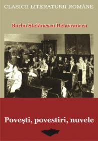 Povesti, Povestiri, Nuvele - Barbu Stefanescu Delavrancea