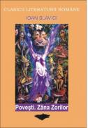 Povesti. Zana Zorilor - Slavici Ioan