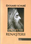 Profetii Renasterii - Edouard Schure