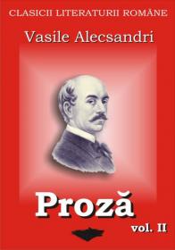 Proza Vol Ii - Vasile Alecsandri