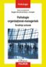 Psihologie organizational-manageriala. Tendinte actuale - Eugen Avram (coord. ), Cary L. Cooper (coord. )
