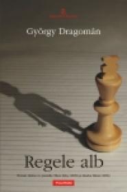 Regele alb - Gyorgy Dragoman
