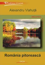 Romania Pitoreasca - Vlahuta Alexandru