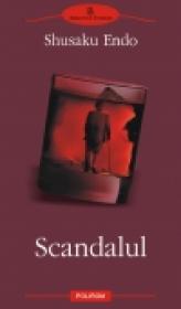 Scandalul - Shusaku Endo