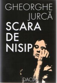 Scara De Nisip - Gheorghe Jurca