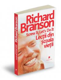 Screw it, let`s do it - Lectii din scoala vietii - 