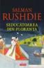 Seducatoarea din Florenta - Salman Rushdie