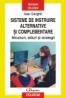 Sisteme de instruire alternative si complementare. Structuri, stiluri si strategii - Ioan Cerghit