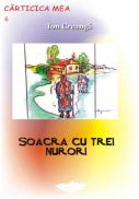 Soacra Cu Trei Nurori - Ion Creanga